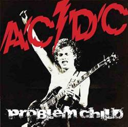 AC-DC : Problem Child
